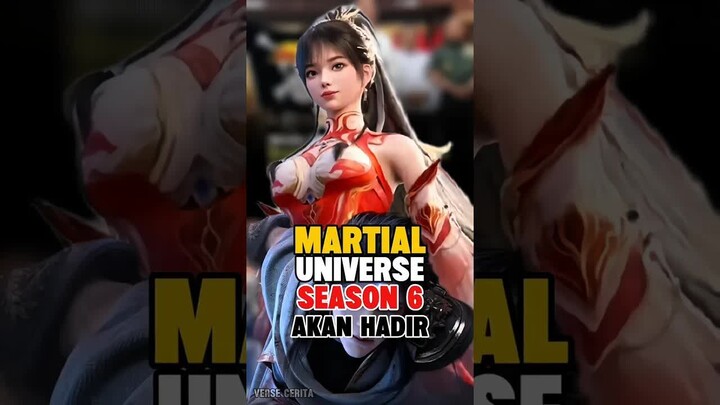 Martial Universe Season 6 Akan Segera Tayang