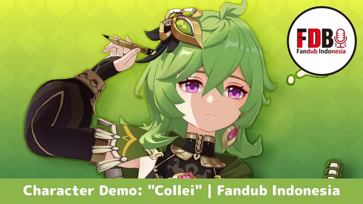【 FDB.ID 】 Character Demo: "Collei" Genshin Impact | Fandub Indonesia