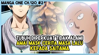 (Manga One 120 #2) - Amai Mask CERITA MASA LALU-nya kepada Saitama!!!