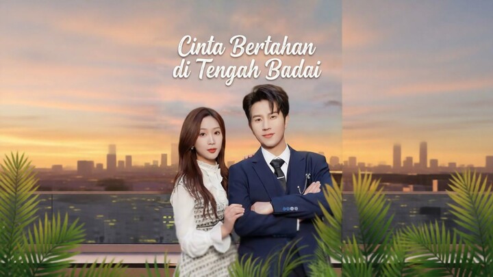 Cinta Bertahan di Tengah Badai Full Bahasa Indonesia (MELO)