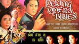 Peking Opera Blues (1986) เผ็ด สวย ดุ ณ เปไก๋