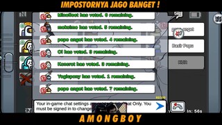 IMPOSTORNYA JAGO BANGET YA !