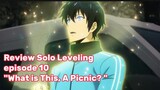 Review Solo Laveling episode 10"What is this,A Picnic?"