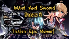 Wistoria Wand and Sword Season 2 // Tsue To Tsurugi No Wistoria Lebih Gokil Dan HD Trailer