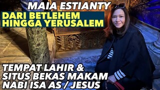 MAIA ESTIANTY MENGENAL LEBIH DEKAT BETLEHEM, KOTA LAHIR NABI ISA AS DI PALESTINA. DAMAI & INDAH