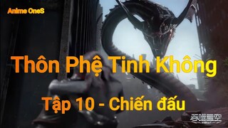 Thôn Phệ Tinh Không Tập 10 - Chiến đấu