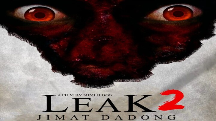 Leak 2 : Jimat Dadong (2025)
