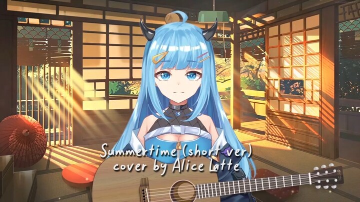 Kimi No Toriko (Summertime) short ver. (tried singing) by Alice Latte
