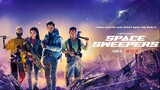 Space Sweepers (Seungriho) 2021 Sub Indo