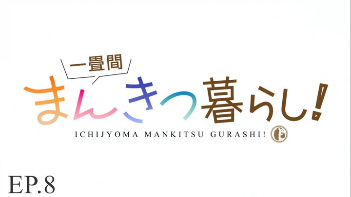 Ichijyoma Mankitsu Gurashi! ชีวิตวุ่น ๆ ในคาเฟ่มังงะห้องจิ๋ว! (ซับไทย) ตอนที่ 8