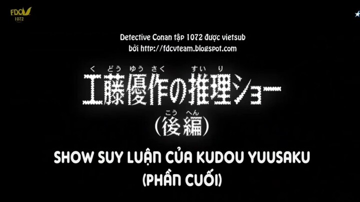 Thám tử lừng danh Conan tập 1072-Show suy luận của Kudo Yuusaku (P2)|Bản Vietsud|KinKin Anime