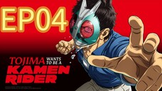 Tojima Wants to Be a Kamen Rider S01 EP04 HINDI DUBBED