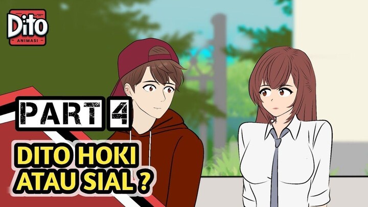 DITO HOKI ATAU SIAL PART 4 ANIMASI SEKOLAH ( Percintaan )