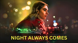 Night Always Comes (2025) الترجمة العربية