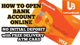 Paano mag open ng bank account online  sa UNIONBANK no initial deposit