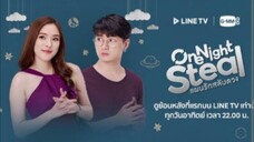 02) One Night Steal 🇹🇭 | Tagalog Dub
