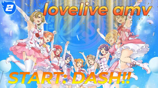 lovelive amv/fes】START: DASH!!_2