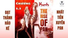 KinhComic | Phù Thủy Kiến Tạo | S1 - Sự trỗi dậy của loài Pan - Chương 5.2