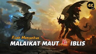 ᴴᴰ Iblis dan Malaikat Maut: Pertemuan Takdir yang Menegangkan.