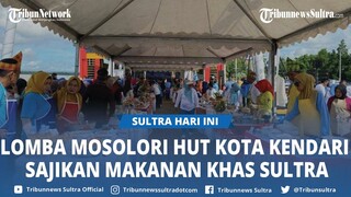 Lomba Mosolori HUT ke-193 Kota Kendari Sajikan Makanan Pendamping Khas Sulawesi Tenggara