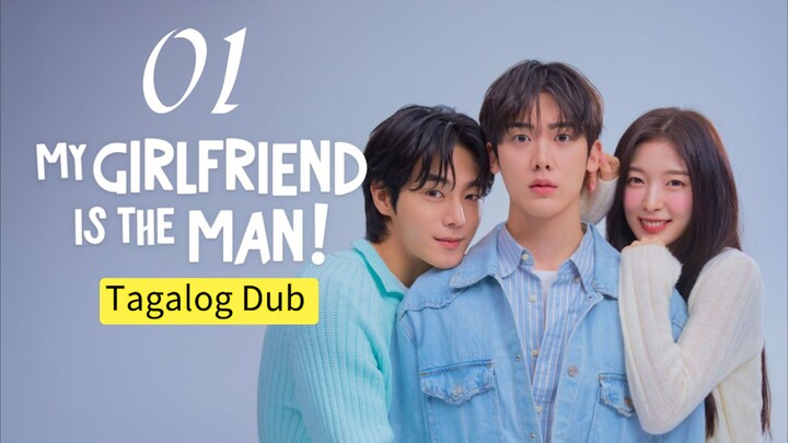 My Girlfriend Is A Man Tagalog Dub Episode 01