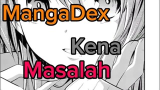 MangaDex Udah Kelar ☠️
