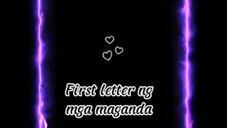 first letter ng mga maganda