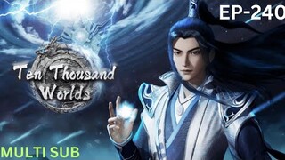 Multi Sub【万界独尊】_The Sovereign of All Realms _ EP 240 Eng Sub