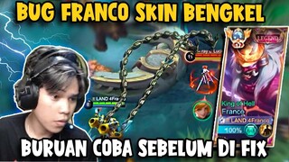 BUG FRANCO SKIN BENGKEL BURUAN COBA SEBELUM DI FIX