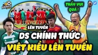 Danh Sách Chính Thức 30 Cầu Thủ ĐTVN Tập Trung, Hàng Loạt Cầu Thủ Việt Kiều Lên Tuyển...NHM Vỡ Òa