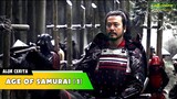 SAMURAI PEMERSATU JEPANG || Alur Cerita AGE OF SAMURAI