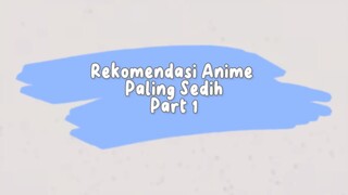 REKOMENDASI ANIME PALING SEDIH PART 1