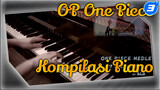 SLSMusic | 10 Menit Pembukaan-pembukaan One Piece - Kompilasi Piano_3
