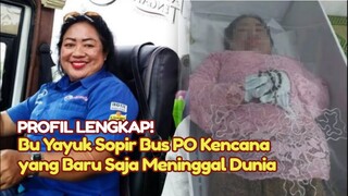 Disebut Mualaf! Profil Lengkap Bu Yayuk Sopir Bus PO Kencana Yang Meninggal Dunia, Yayuk PO Haryanto