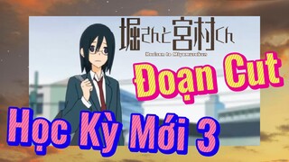 [Horimiya] Đoạn Cut | Học Kỳ Mới 3