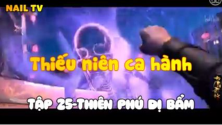 Thiếu niên ca hành_Tập 25-Thiên phú dị bẩm
