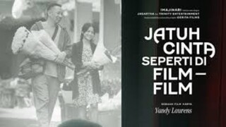 Film Drama Romantis Indo Terbaik 2023, JATUH CINTA SEPERTI DI FILM - FILM Full Movie