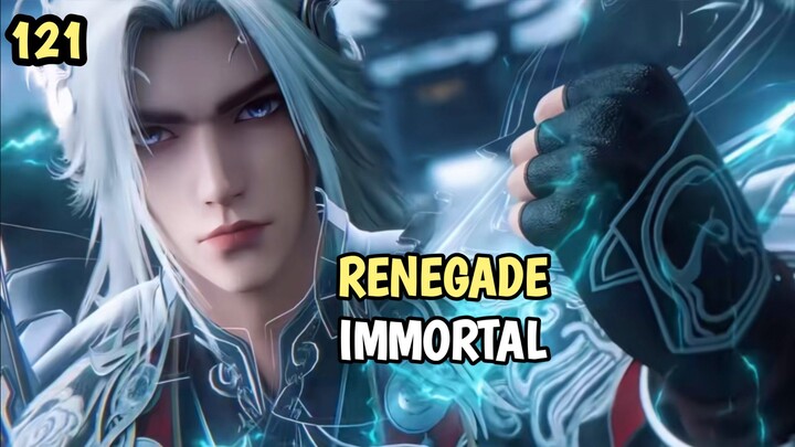 RENEGADE IMMORTAL SPISODE 121 PART 2 #KompetisiKreasiUnggahan5 #Donghua #bestofbest