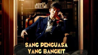 Sang Penguasa Yang Bangkit Full Dubbing Indonesia