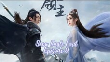 Snow Eagle Lord Episode 9