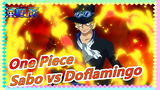 [One Piece/AMV] EP729 Sabo vs Doflamingo --- "Kaen Ryuo"