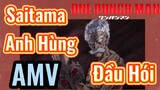 [One Punch Man] AMV | Saitama Anh Hùng Đầu Hói