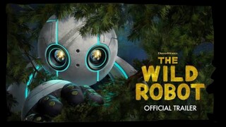The Wild Robot 2025 Trailer