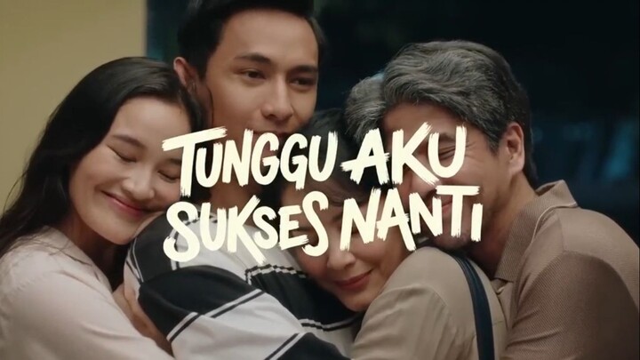 TUNGGU AKU SUKSES NANTI (2026) INDO
