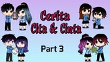 Cerita Cita & Cinta ( Part 3 : Cinta Sri dan Ardi ) || Gacha life || [With Sub English]