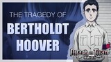 The Tragedy of Bertholdt Hoover (Attack on Titan Character Analysis)