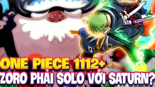 ZORO PHẢI TIẾP TỤC SOLO VỚI SATURN? | ONE PIECE 1112+