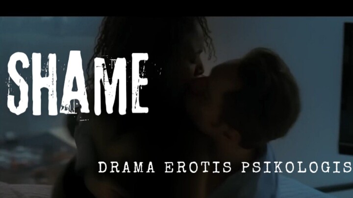 Film Shame. Drama Erotis Psikologis.