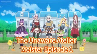 The Unaware Atelier Meister Episode 1