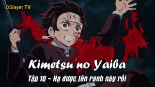 Kimetsu no Yaiba Tập 10 - Hạ được tên ranh này rồi